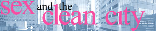 Sex and the Clean City
