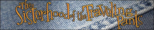 The Sisterhood of the Travelling Pants