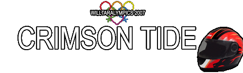Willtaralympics 2007: Crimson Tide